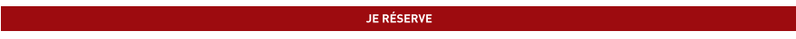 JE RÉSERVE